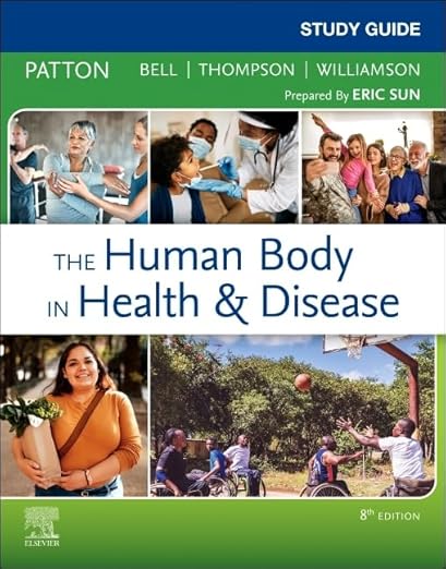 Study Guide for the Human Body in Health and Disease