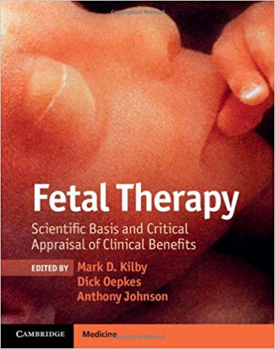 Fetal Therapy: Scientific Basis and Critical Appraisal of Clinical Benefits