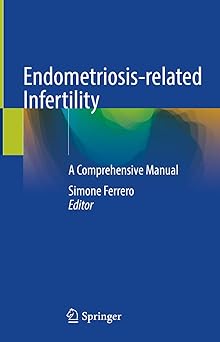 Endometriosis-related Infertility: A Comprehensive Manual -Original PDF