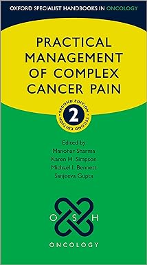 Practical Management of Complex Cancer Pain (Oxford Specialist Handbooks in Oncology) 2nd Edition-Original PDF