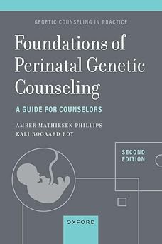 Foundations of Perinatal Genetic Counseling: A Guide for Counselors (Genetic Counseling in Practice) 2nd Edition-Original PDF