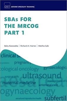 SBAs for the MRCOG Part 1 (Oxford Specialty Training: Revision Texts) -Original PDF