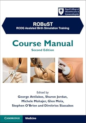 ROBuST: RCOG Assisted Birth Simulation Training: Course Manual 2nd Edition-Original PDF