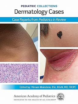 Pediatric Collections: Dermatology Cases: Case Reports from Pediatrics in Review -Original PDF