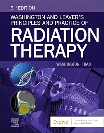 Washington and Leaver's Principles and Practice of Radiation Therapy 6th Edition-Original PDF