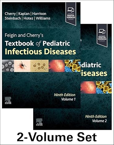 Feigin and Cherry's Textbook of Pediatric Infectious Diseases: 2-Volume Set, 9th Edition-EPUB
