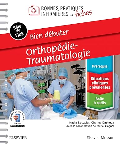 Bien débuter - Orthopédie-traumatologie: Bonnes Pratiques Infirm Fiches (Bonnes pratiques infirmières en fiches) (French Edition) -EPUB