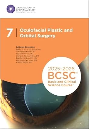 2025-2026 Basic and Clinical Science Course, Section 07: Oculofacial Plastic and Orbital Surgery Print -Original PDF
