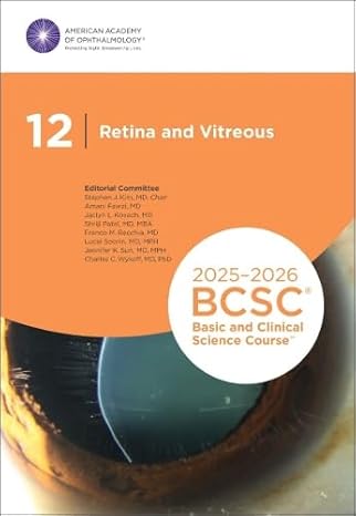 2025-2026 Basic and Clinical Science Course, Section 12: Retina and Vitreous Print -Original PDF