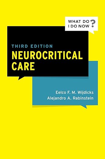 Neurocritical Care (What Do I Do Now) 3rd Edition-Original PDF