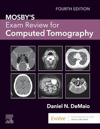Mosby's Exam Review for Computed Tomography 4th Edition-Original PDF