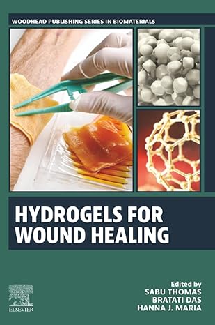 Hydrogels for Wound Healing (Woodhead Publishing Series in Biomaterials) -Original PDF