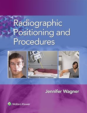 Radiographic Positioning and Procedures -EPUB