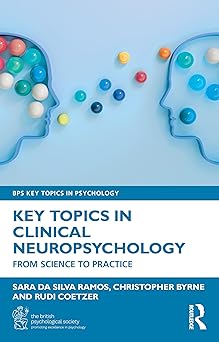 Key Topics in Clinical Neuropsychology: From Science to Practice (BPS Key Topics in Psychology) -Original PDF