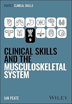 Clinical Skills and the Musculoskeletal System (Peate's Clinical Skills) -Original PDF
