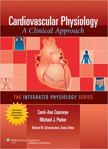 Cardiovascular Physiology: A Clinical Approach (Integrated Physiology)-Original PDF