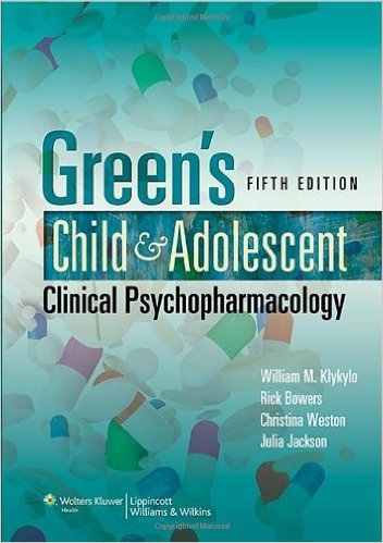 Green’s Child and Adolescent Clinical Psychopharmacology, 5th Edition - ORIGINAL PDF