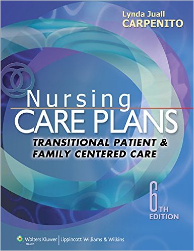 Nursing Care Plans: Transitional Patient & Family Centered Care, 6th Edition - ORIGINAL PDF