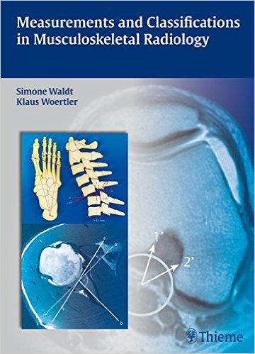 Measurements and Classifications in Musculoskeletal Radiology - Original PDF
