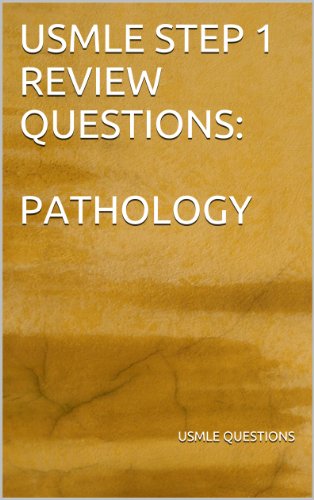 USMLE STEP 1 REVIEW – PATHOLOGY AND PATHOPHYSIOLOGY (EPUB)