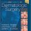Flaps and Grafts in Dermatologic Surgery, 2e-Original PDF+Videos