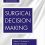 Surgical Decision Making 6th Edition-Original PDF