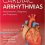 Cardiac Arrhythmias: Interpretation, Diagnosis and Treatment, Second Edition-Original PDF
