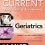 Current Diagnosis and Treatment: Geriatrics, 3/e-Original PDF