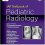 IAP TEXTBOOK OF PEDIATRIC RADIOLOGY-Original PDF