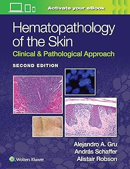Hematopathology of the Skin: Clinical & Pathological Approach 2nd Edition-EPUB