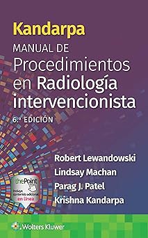 Kandarpa. Manual de procedimientos en radiología intervencionista (Spanish Edition) 6th Edition-EPUB
