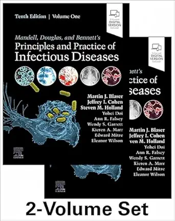 Mandell, Douglas, and Bennett&amp;#039;s Principles and Practice of Infectious Diseases