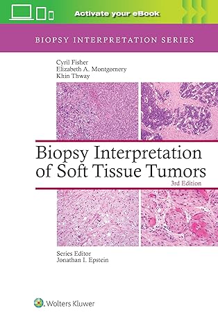 Biopsy Interpretation of Soft Tissue Tumors 3rd Edition