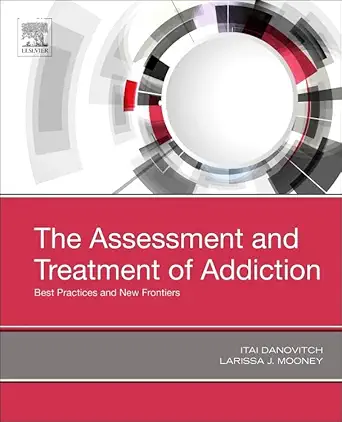 Assessment and Treatment of Addiction