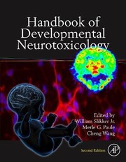 Handbook of developmental neurotoxicology - 2. edición