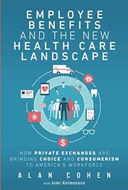 Employee Benefits and the New Health Care Landscape
