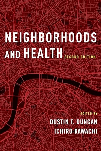 Neighborhoods and Health