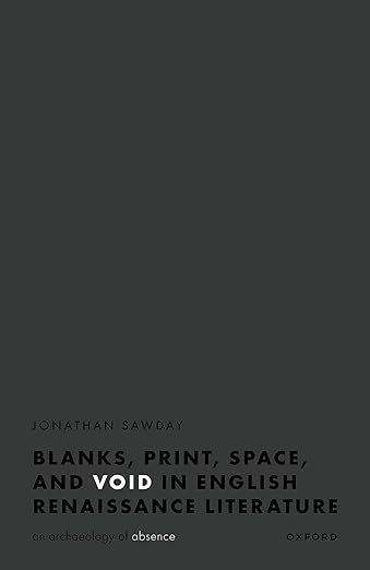 Blanks, Space, Print, and Void in English Renaissance Literature
