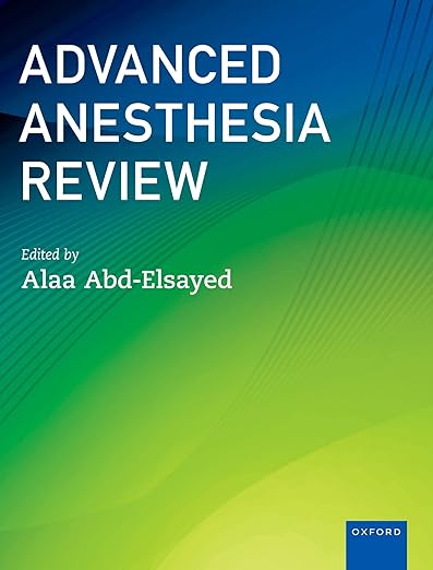 Advanced Anesthesia Review