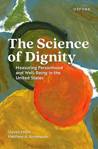 The Science of Dignity: Measuring Personhood and Well-Being in the United States