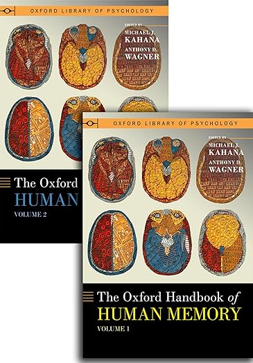 Oxford Handbook of Human Memory 2 Volume Set