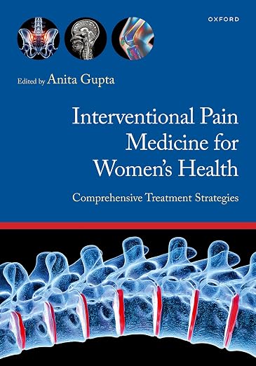 Interventional Pain Medicine for Women's Health: Comprehensive Treatment Strategies