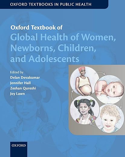 Global Health of Women, Newborns, Children, and Adolescents