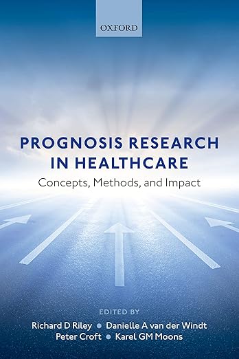 Prognosis Research in Health Care