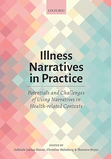 Illness Narratives in Practice