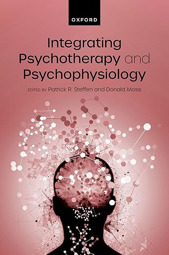 Integrating Psychotherapy and Psychophysiology