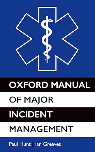 Oxford Manual of Major Incident Management