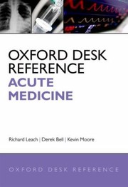 Oxford Desk Reference Acute Medicine