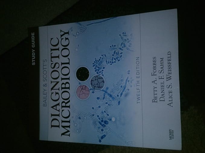 Study Guide for Bailey and Scott's Diagnostic Microbiology