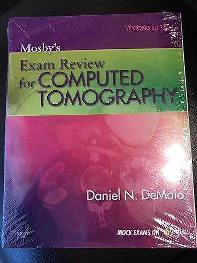Mosby's exam review for computed tomography